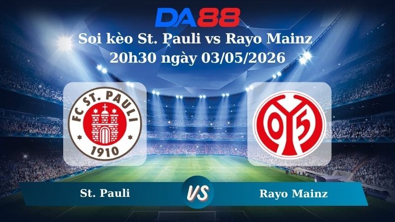 DA88 Nhận định soi kèo St. Pauli vs Rayo Mainz 20h30 ngày 03/05/2026 – Bundesliga